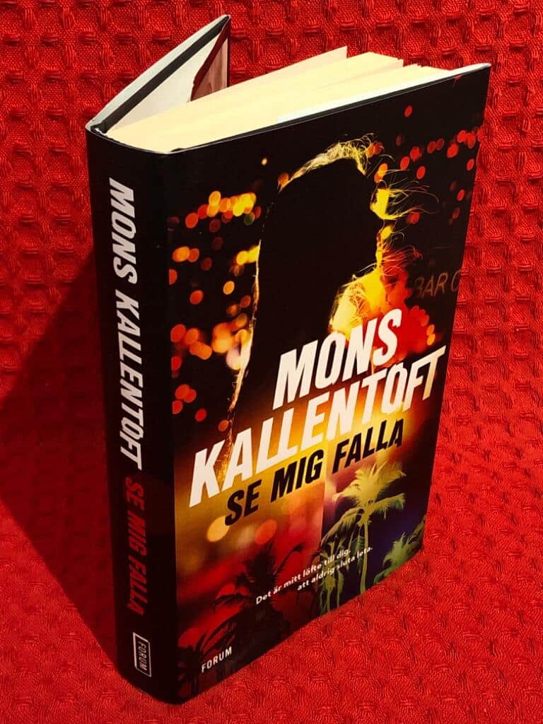 Mons Kallentoft : Se mig falla