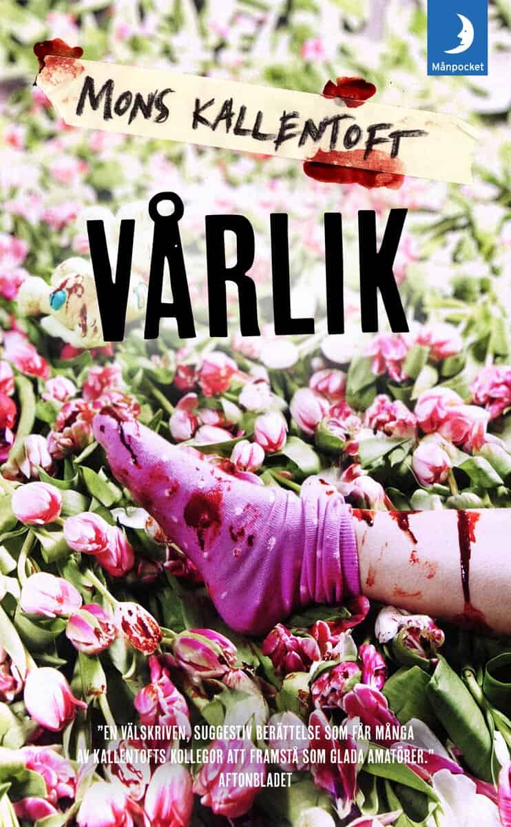 Mons Kallentoft : Vårlik