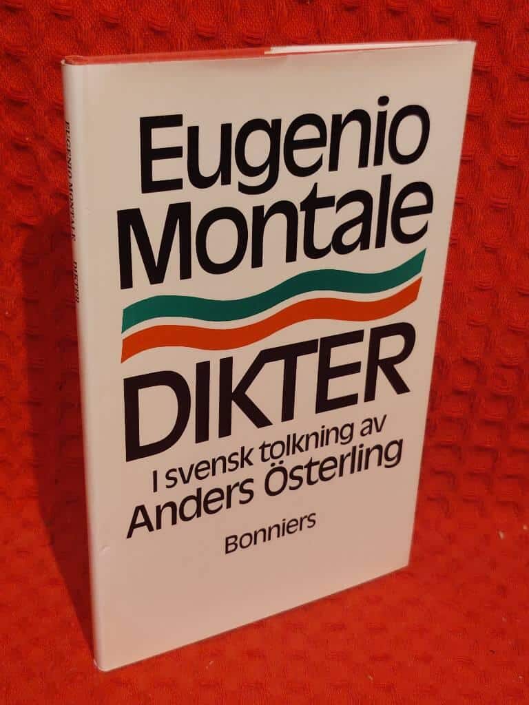 Montale, Eugenio ; Österling, Anders : Dikter