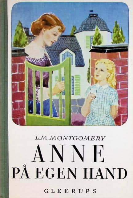 MONTGOMERY L.M. : Anne på egen hand