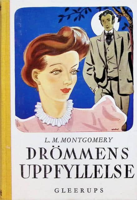 Montgomery L. M : Drömmens uppfyllelse