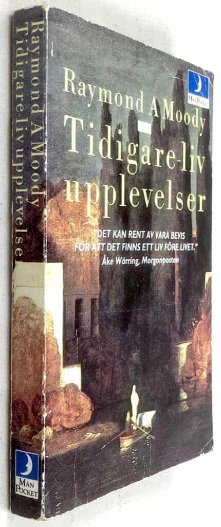 Moody, Raymond A., Jr ; Perry, Paul ; Grip, Göran : Tidigare-livupplevelser