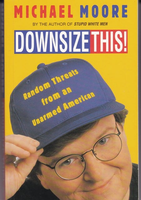 Moore Michael : Downsize This