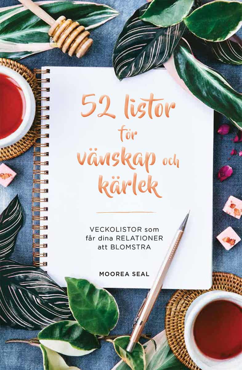 Moorea Seal : 52 listor för vänskap och kärlek : veckolistor