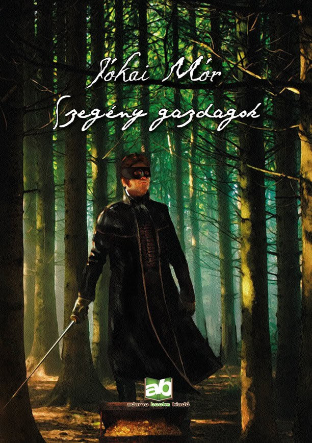 Mór Jókai : Szegény gazdagok