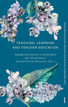Moreno Herera, Lázaro ; Teräs, Marianne : Teaching, learning and teacher education