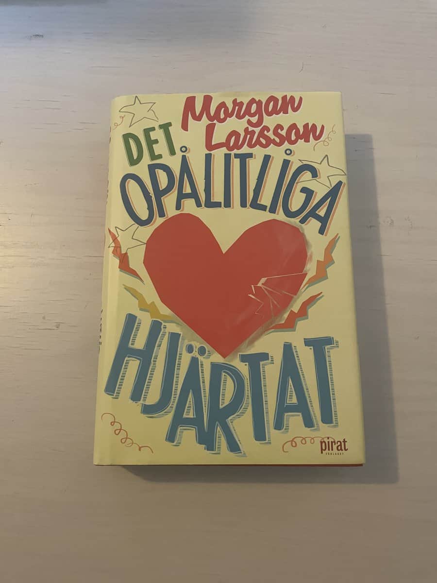 Morgan Larsson : Det opålitliga hjärtat