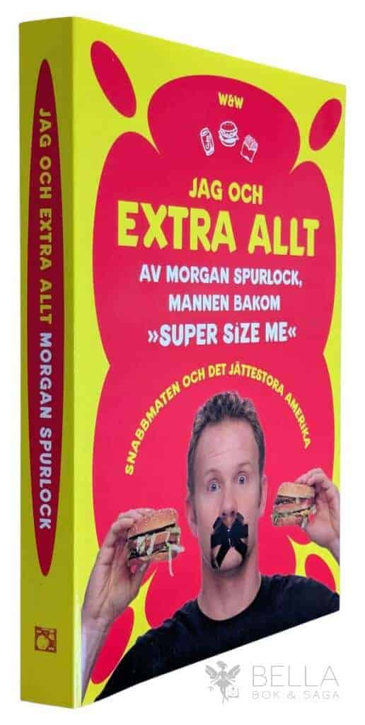 Morgan Spurlock : Jag och extra allt
