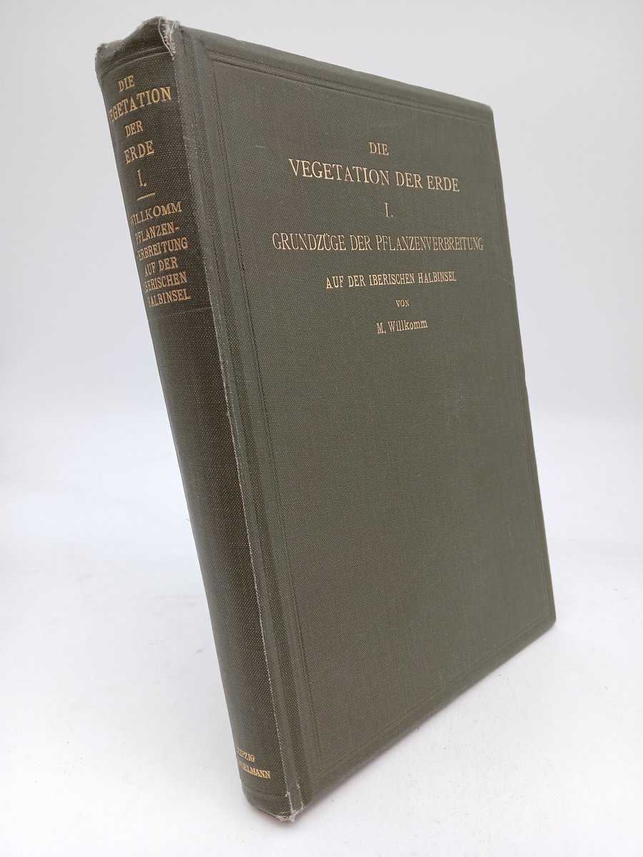 Moritz Willkomm : Grundzüge der Pflanzenverbreitung auf der iberischen Halbinsel