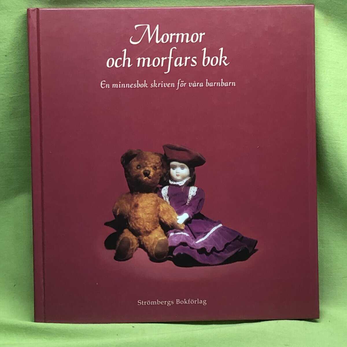 Mormor och morfars bok en minnesbok skriven för våra barnbarn
