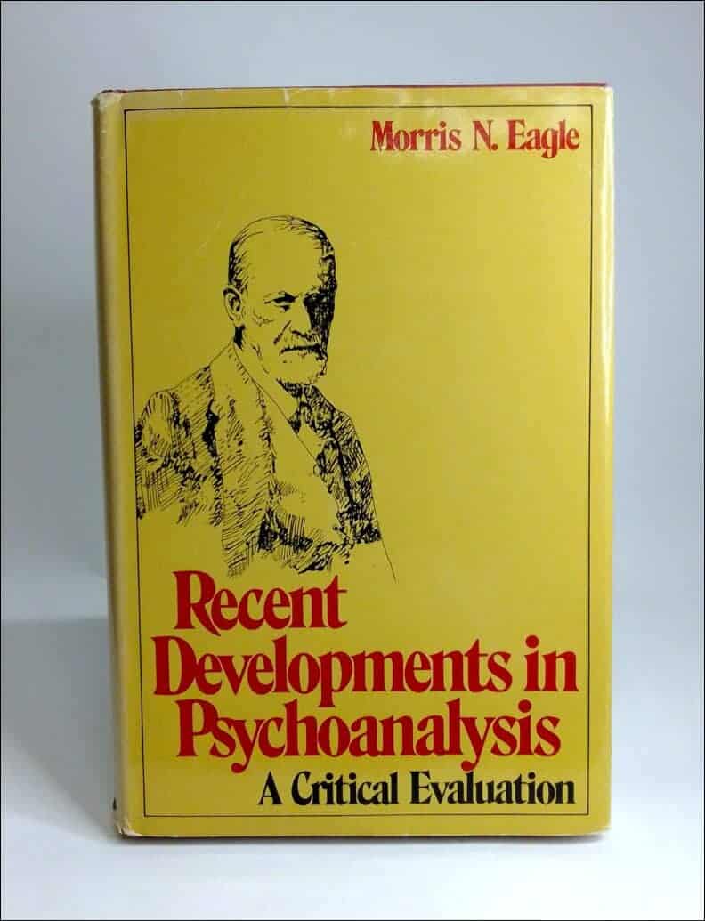 Morris N. Eagle : Recent developments in psychoanalysis