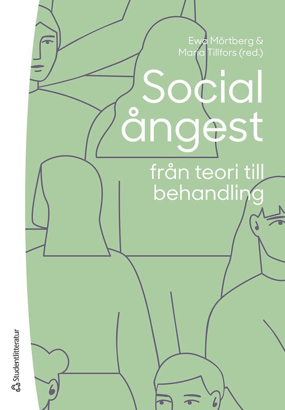 Mörtberg, Ewa ; Tillfors, Maria ; Andersson, Gerhard ; Carlbring, Per ; Ekselius, Lisa ; Furmark, Tomas ; Hedman-Lagerlöf, Erik ; Högström, Jens ; Lundin Kleberg, Johan ; Månsson, Kristoffer ; Nordh, Martina ; Serlachius, Eva ; Wurm, Matilda ; van Zalk, Nejra : Social ångest från teori till behandling