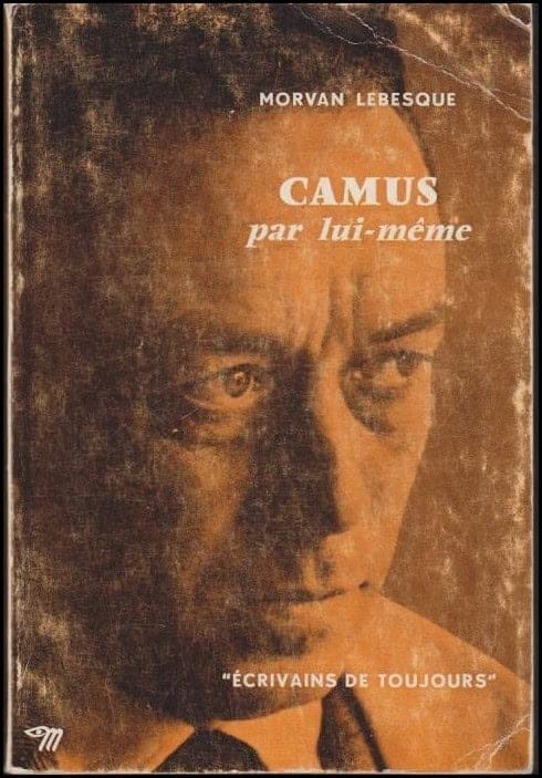 Morvan Lebesque : Camus par lui-même