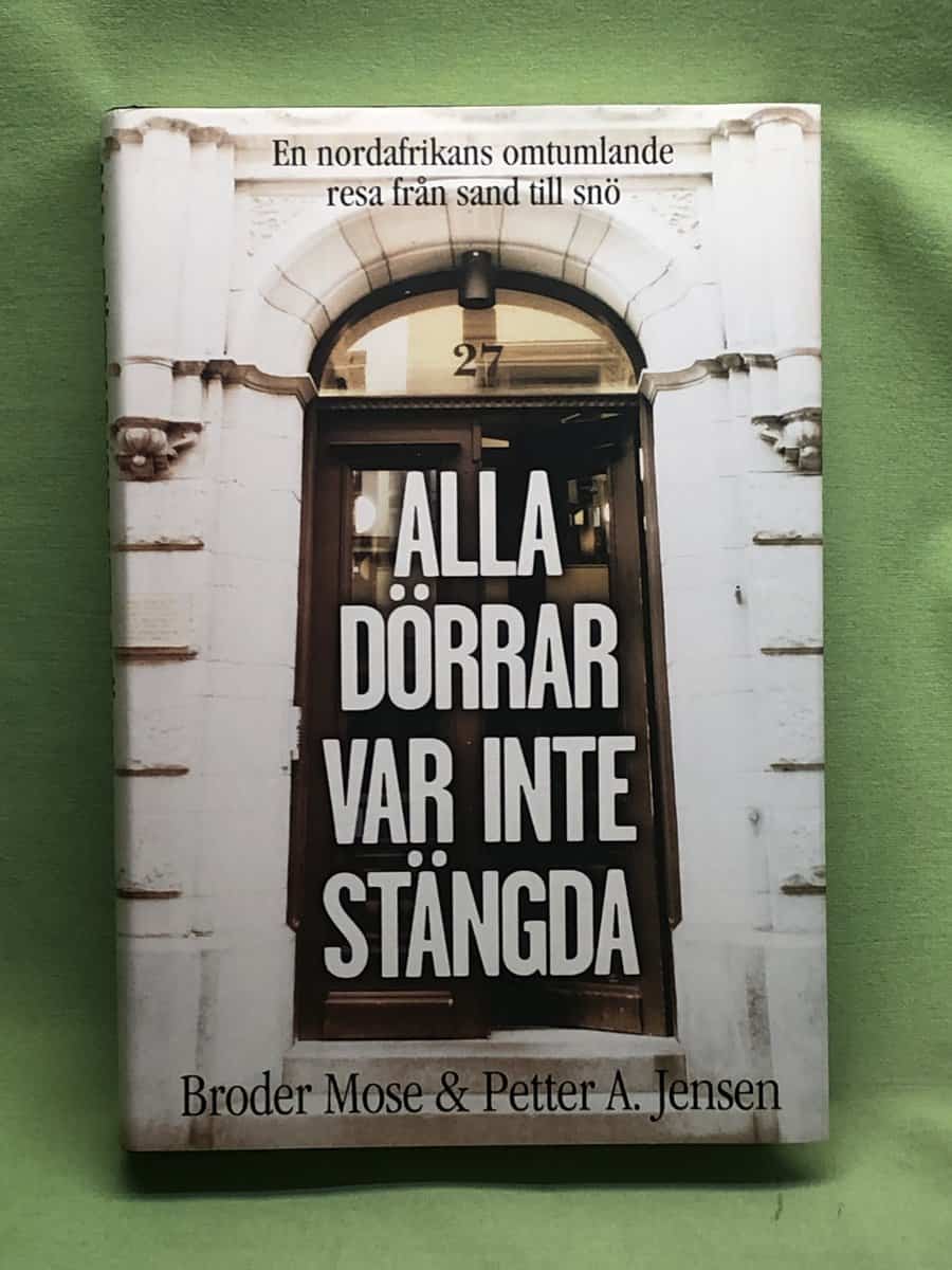 Mose : Alla dörrar var inte stängda