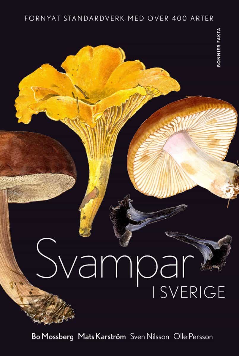 Mossberg, Bo ; Karström, Mats : Svampar i Sverige