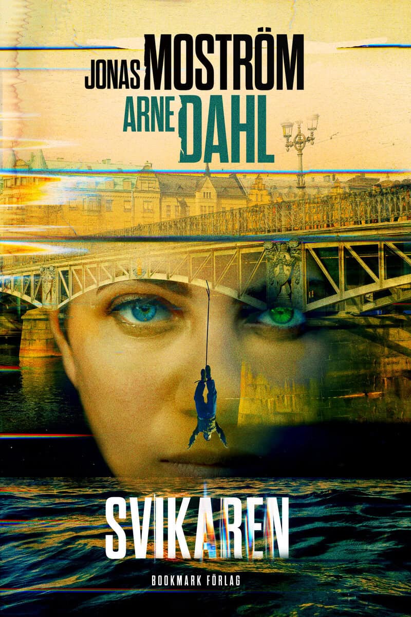 Moström, Jonas ; Dahl, Arne : Svikaren