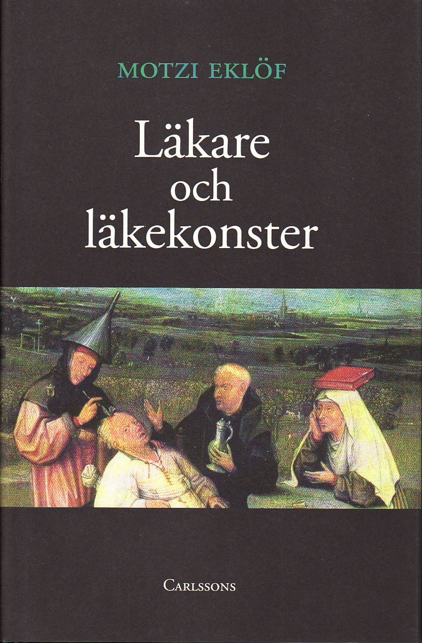 Motzi Eklöf : Läkare och läkekonster
