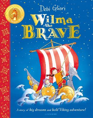 Ms Debi Gliori : Wilma the Brave