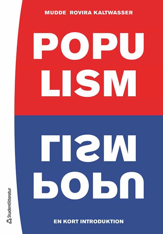 Mudde, Cas ; Rovira Kaltwasser, Cristóbal : Populism - En kort introduktion