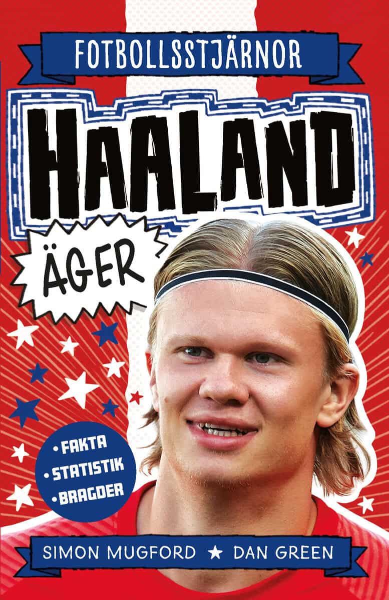 Mugford, Simon ; Green, Dan : Haaland äger
