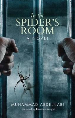 Muhammad Abdelnabi : In the Spider's Room