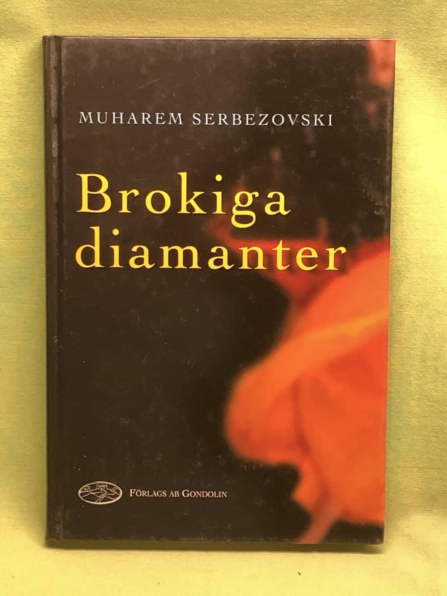 Muharem Serbezovski : Brokiga diamanter