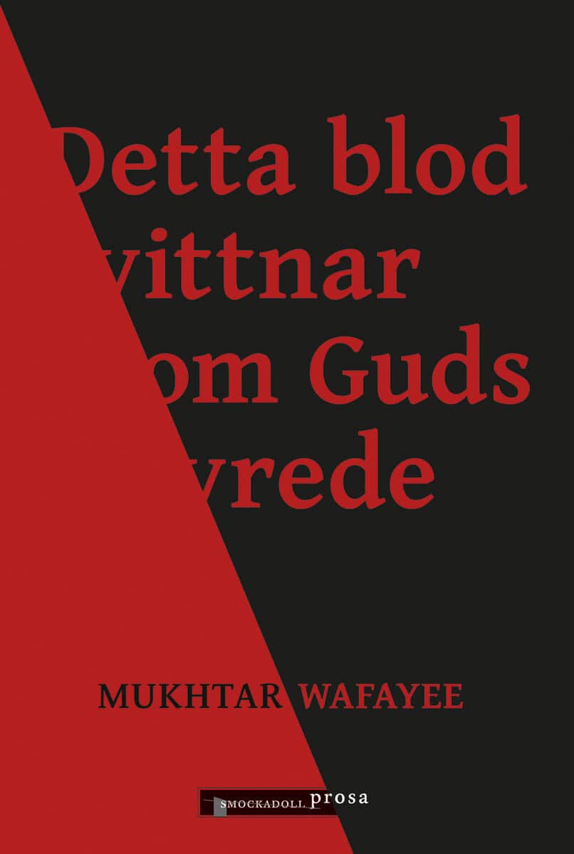 Mukhtar Wafayee : Detta blod vittnar om Guds vrede