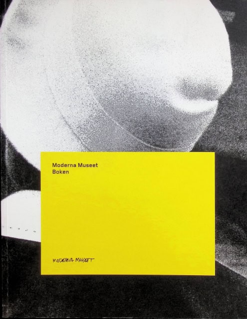 Nittve Lars, Müller-Westermann Iris, Widenheim Cecilia, Petersen Magnus Af, Redaktion: Cecilia Widenheim, Magnus af Petersen, Teresa Hahr : Moderna Museet Boken