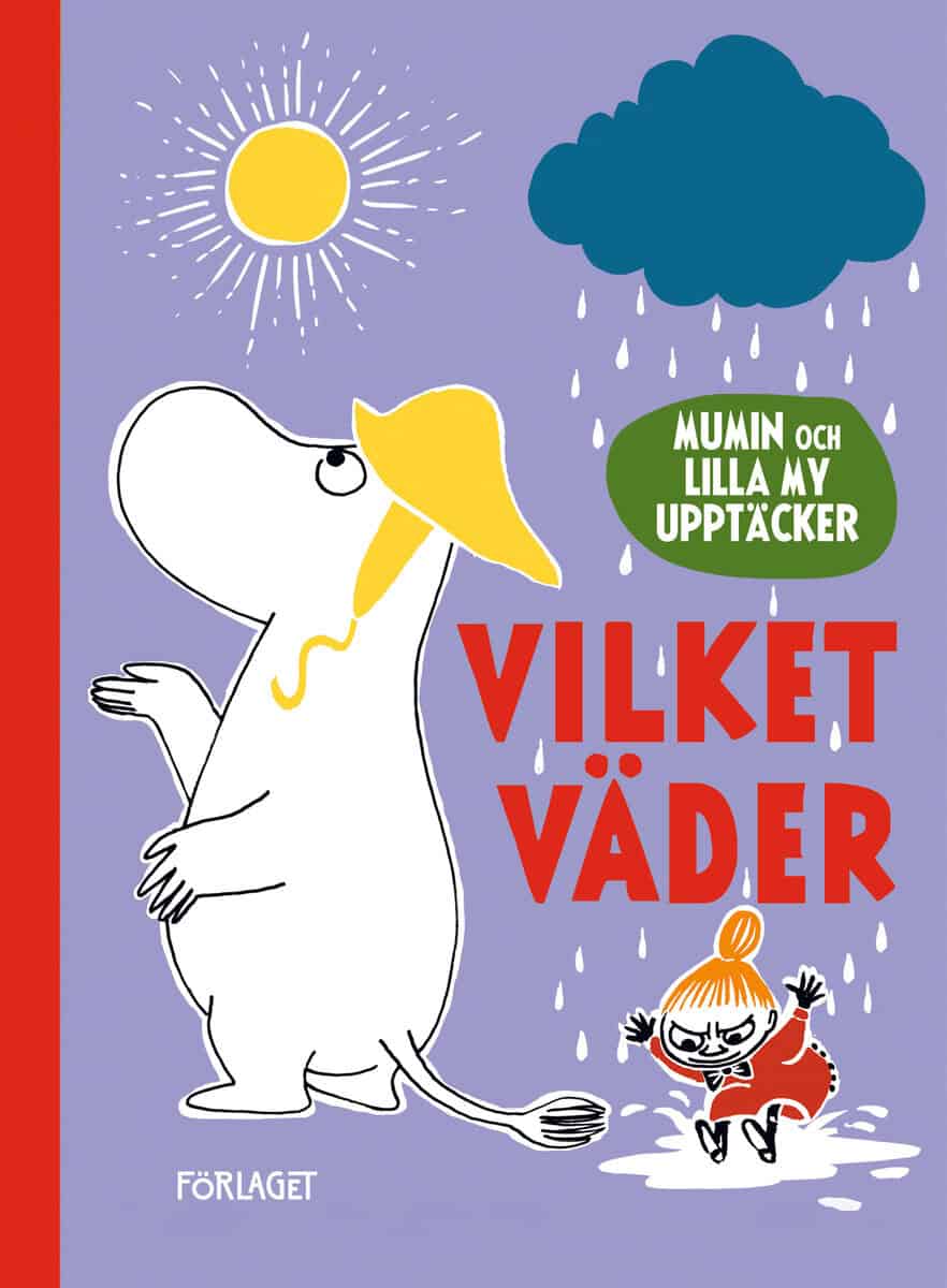 Mumin och Lilla My upptäcker. Vilket väder