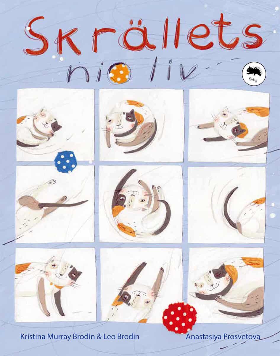 Murray Brodin, Kristina ; Brodin, Leo ; Prosvetova, Anastasiya : Skrällets nio liv