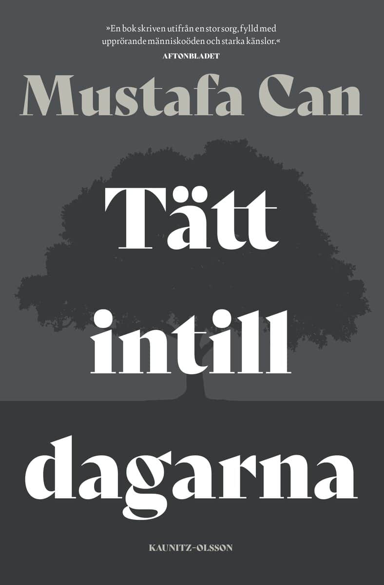 Mustafa Can : Tätt intill dagarna