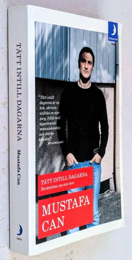 Mustafa Can : Tätt intill dagarna