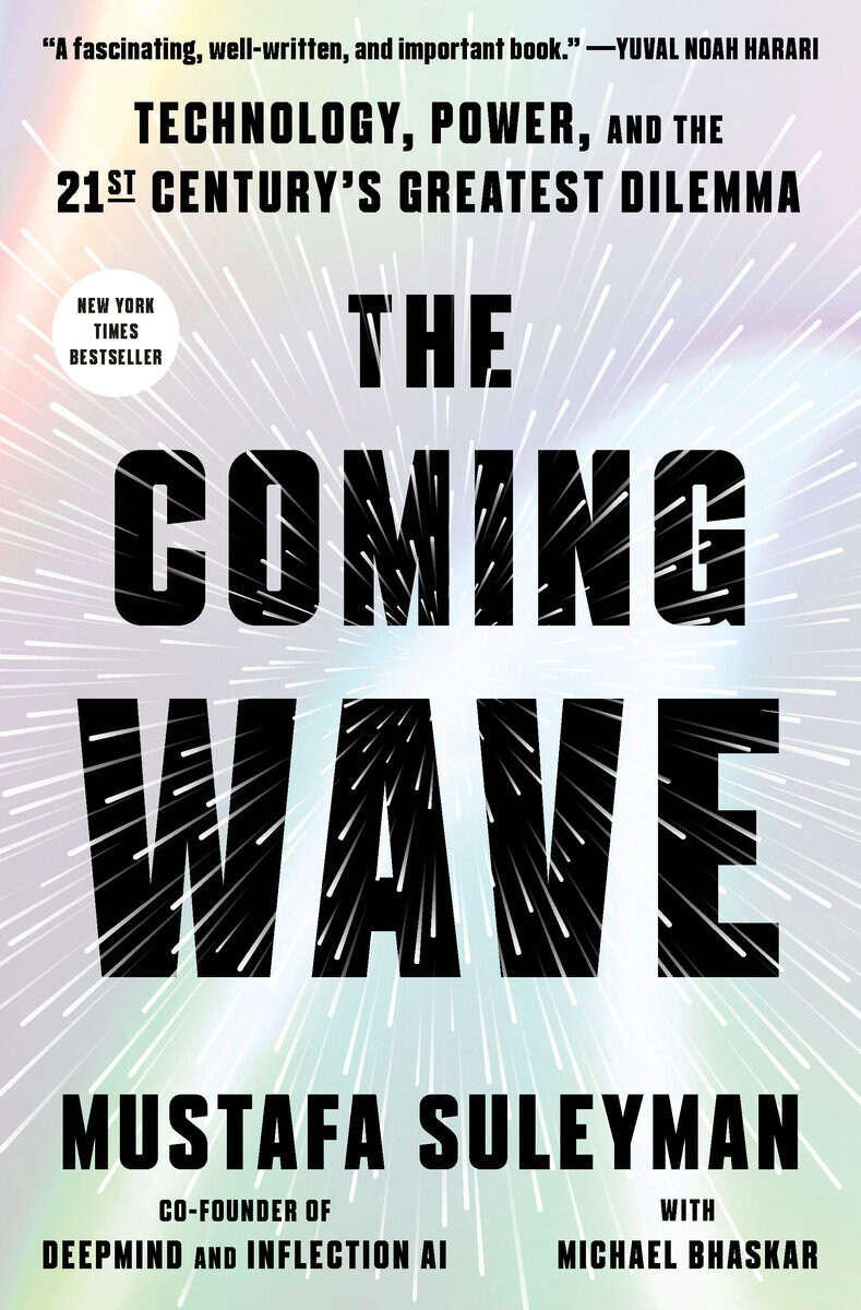 Mustafa Suleyman : The coming wave