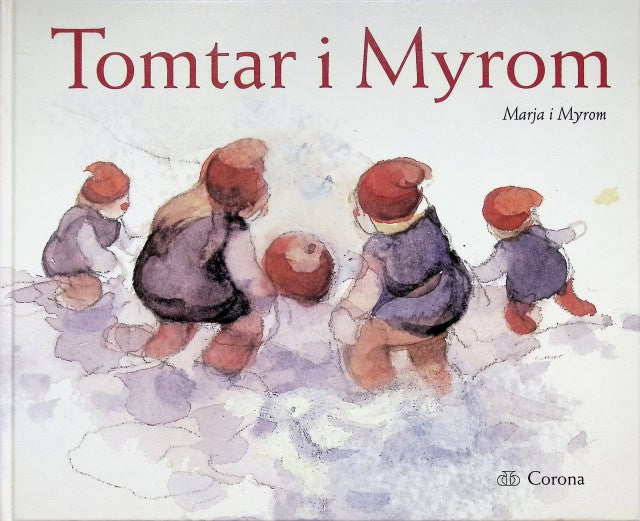 Myrom Marja : Tomtar i Myrom