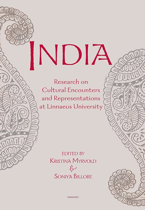 Myrvold, Kristina ; Billore, Soniya ; Aspengren, Henrik Chetan ; Ehriander, Helene ; Hägerdal, Hans ; Krishnan, Radhika ; Lagrosen, Stefan ; Nite, Dhiraj Kumar ; Petersson, Margareta ; Sharma, Pramod : India
