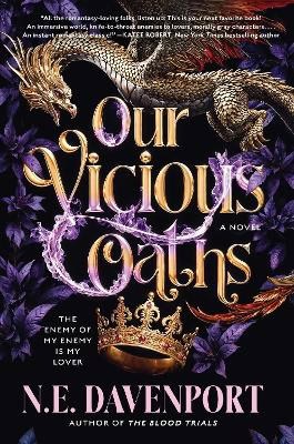 N E Davenport : Our Vicious Oaths