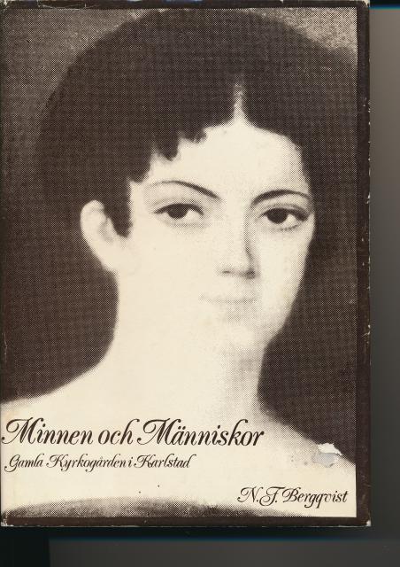N. F Bergqvist : Minnen och Människor Gamla Kyrkogården i Karlstad