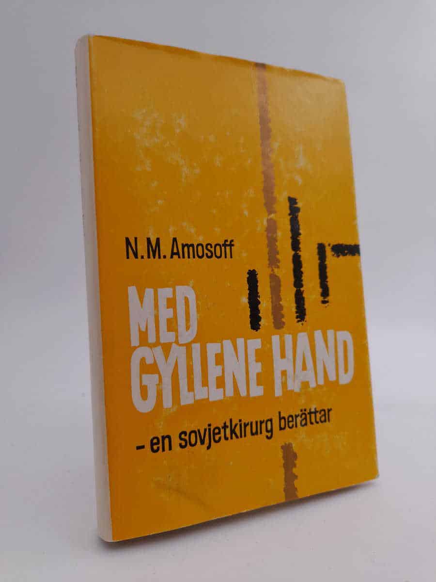 N. M. Amosoff : Med gyllene hand