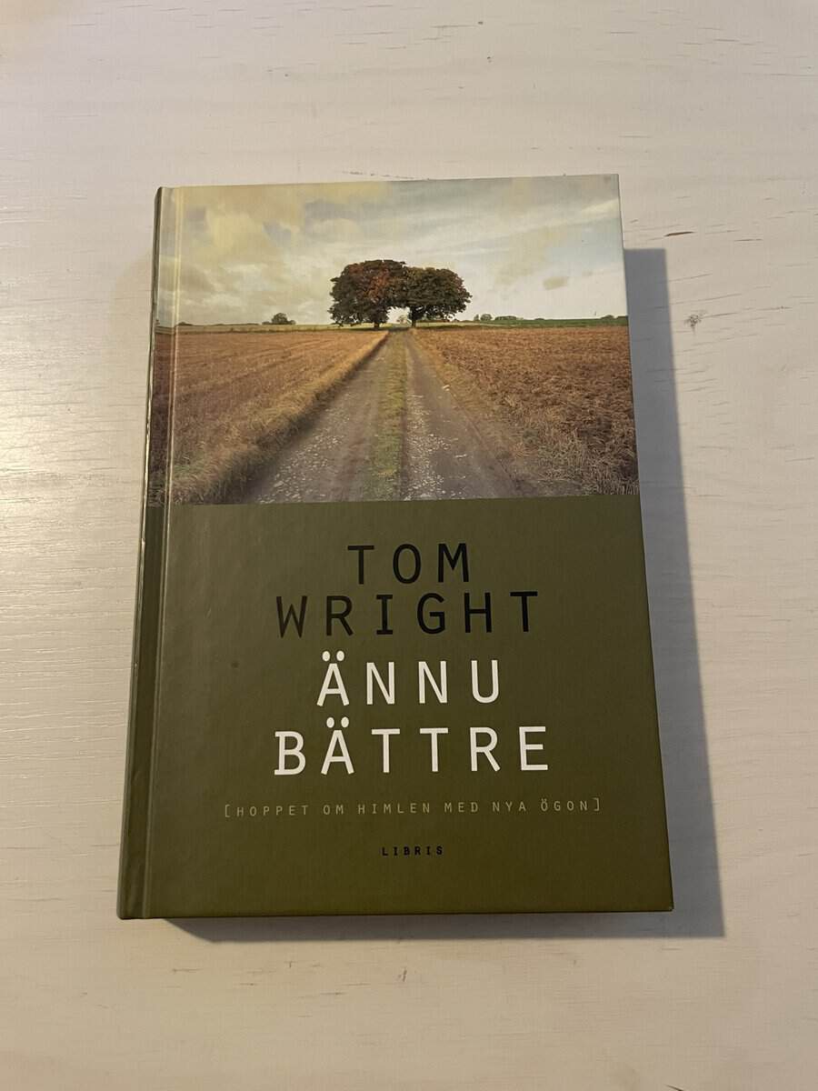 N. T. Wright : Ännu bättre