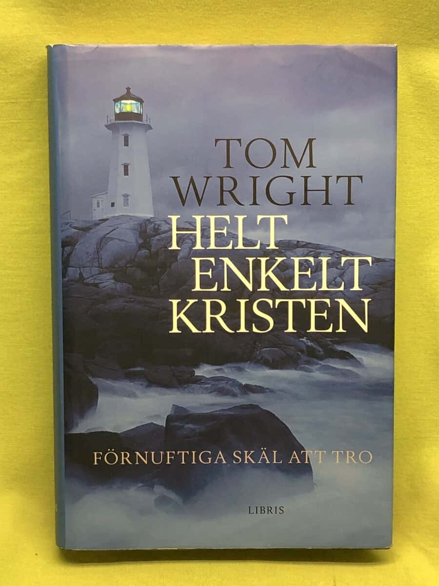 N. T. Wright : Helt enkelt kristen