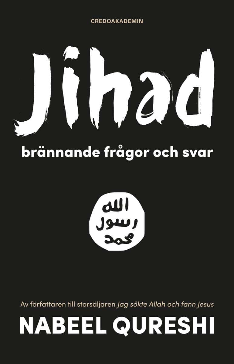 Nabeel Qureshi : Jihad : brännande frågor och svar