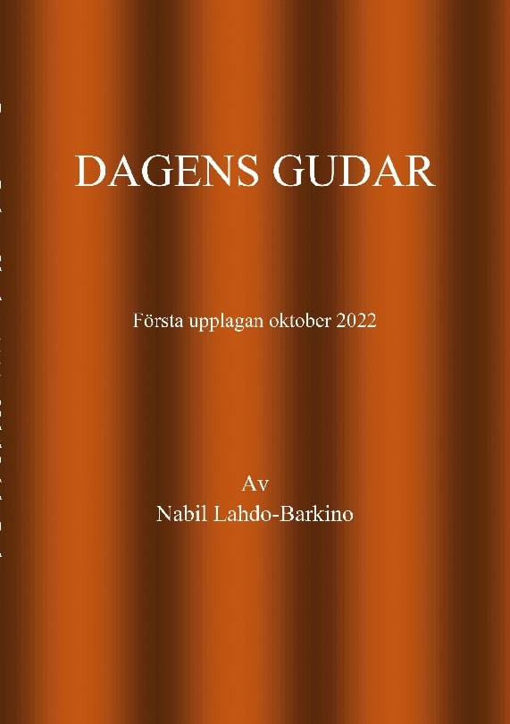 Nabil Lahdo Barkino : Dagens gudar