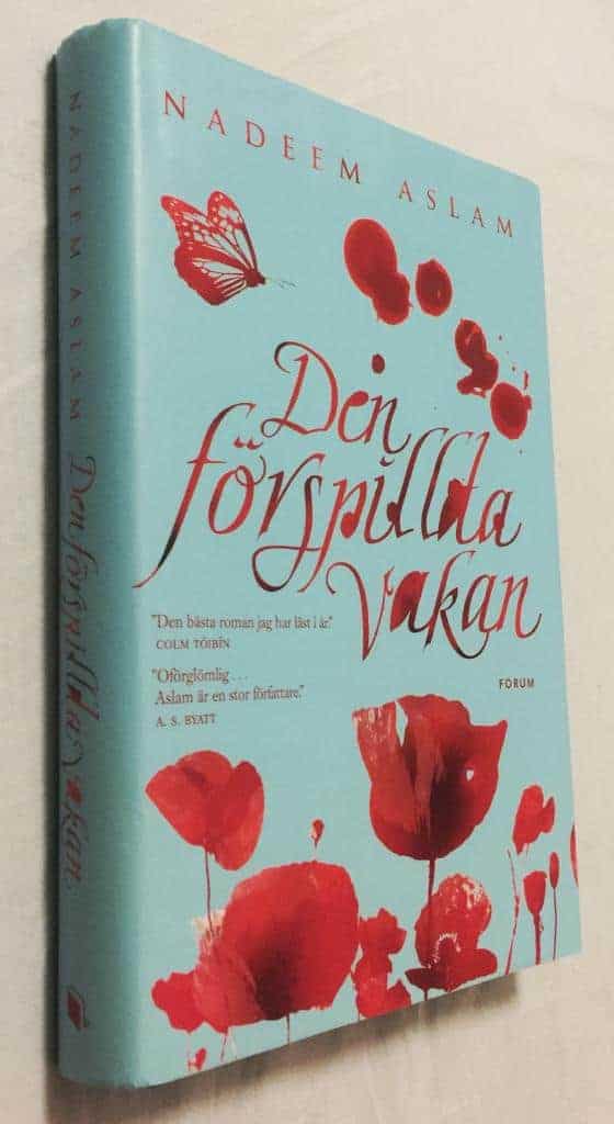 Nadeem Aslam : Den förspillda vakan