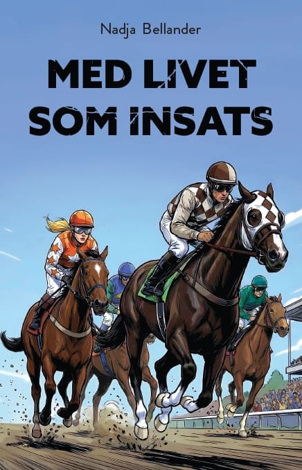 Nadja Bellander : Med livet som insats