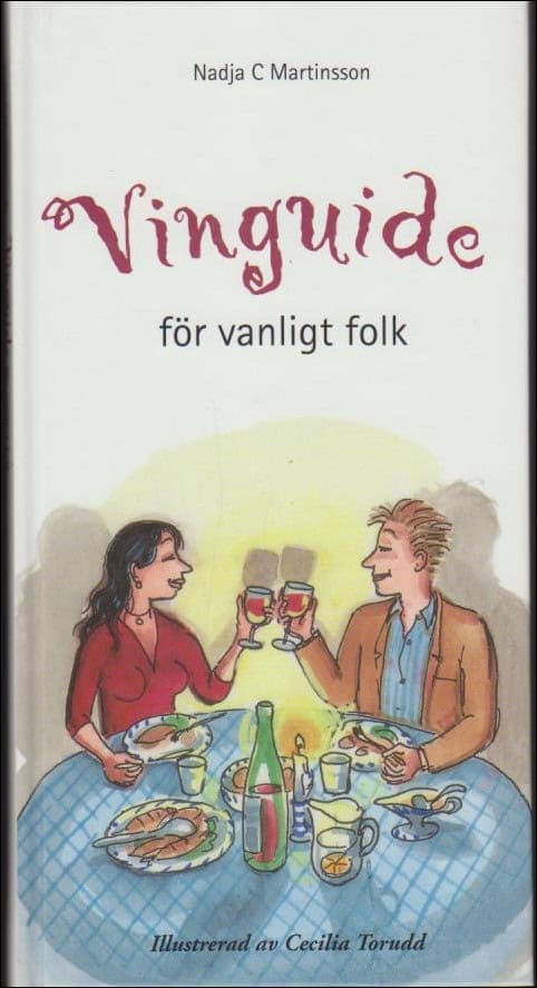 Nadja C. Martinsson : Vinguide för vanligt folk