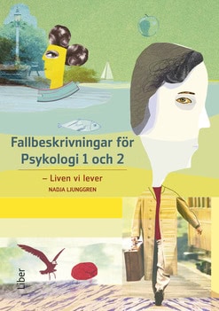 Nadja Ljunggren : Fallbeskrivningar för Psykologi 1 och 2