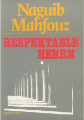 Naguib Mahfouz : Respektable herrn