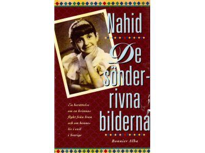 Nahid : De sönderrivna bilderna