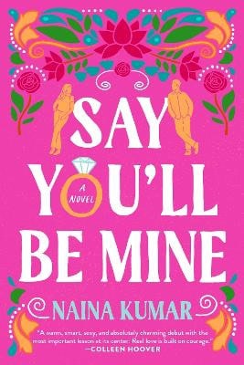 Naina Kumar : Say You'll Be Mine
