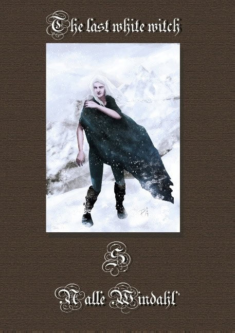 Nalle Windahl : The last white witch